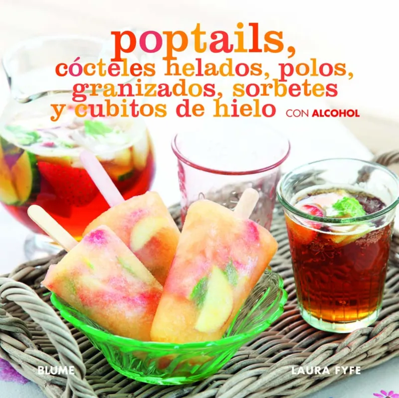 POPTAILS -COCTELES HELADOS, POLOS, GRANIZADOS,
