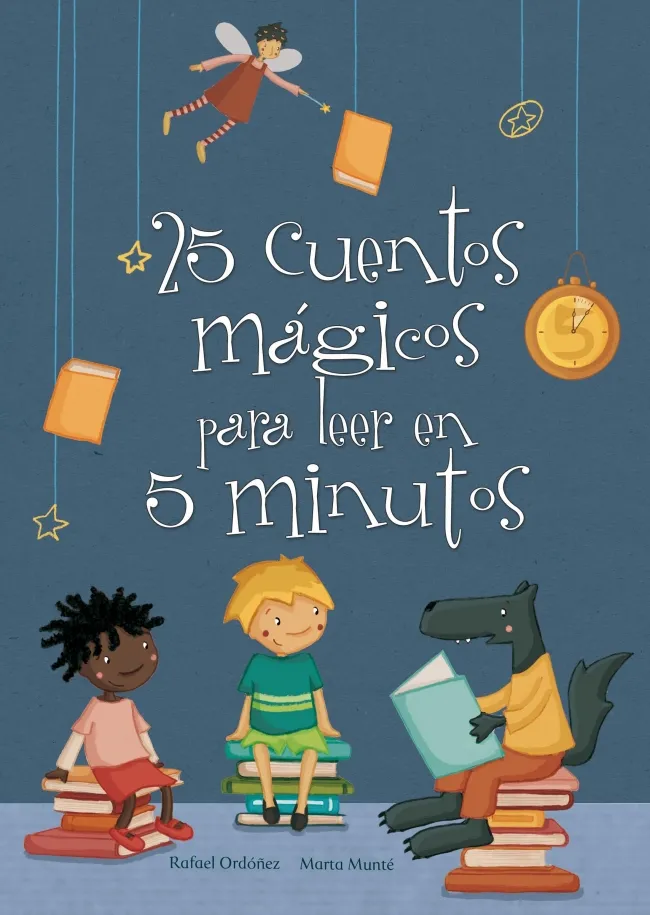25 CUENTOS MAGICOS PARA LEER EN 5 MINUTOS