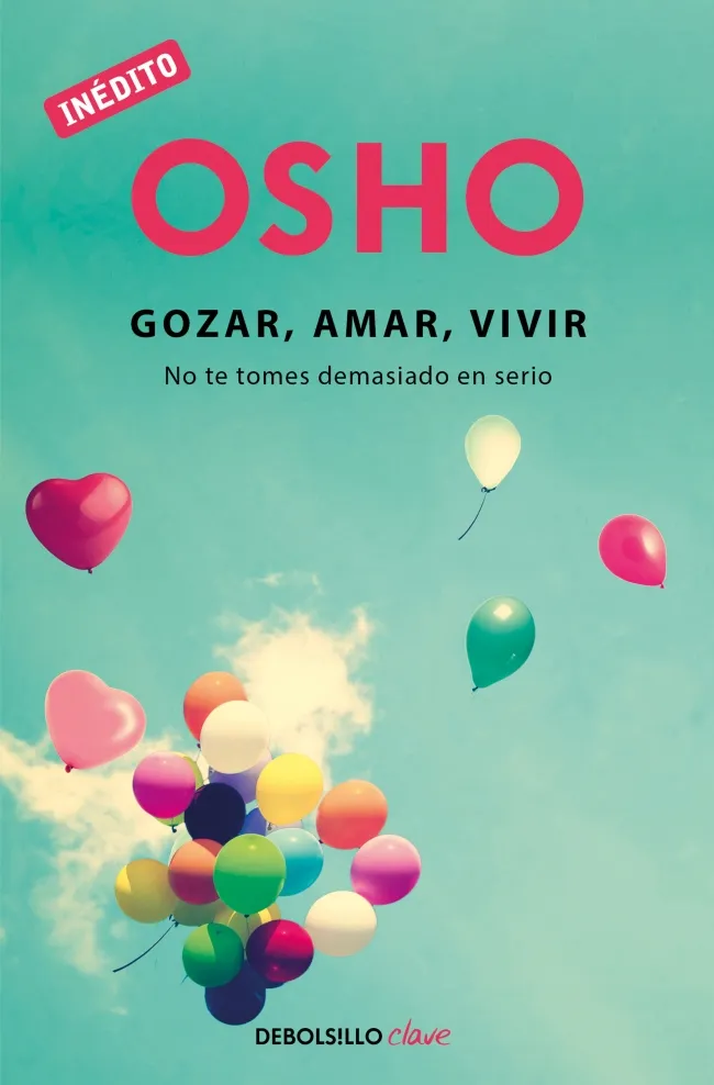 Gozar, amar y vivir