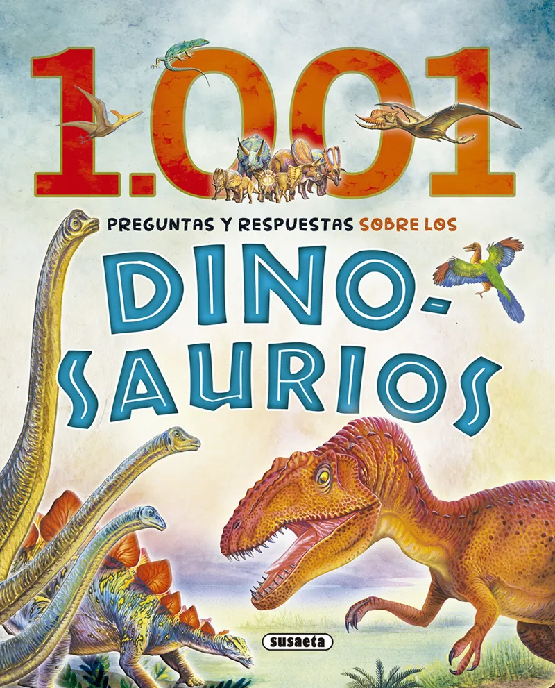 1.001 Preguntas y respuestas sobre los dinosaurios