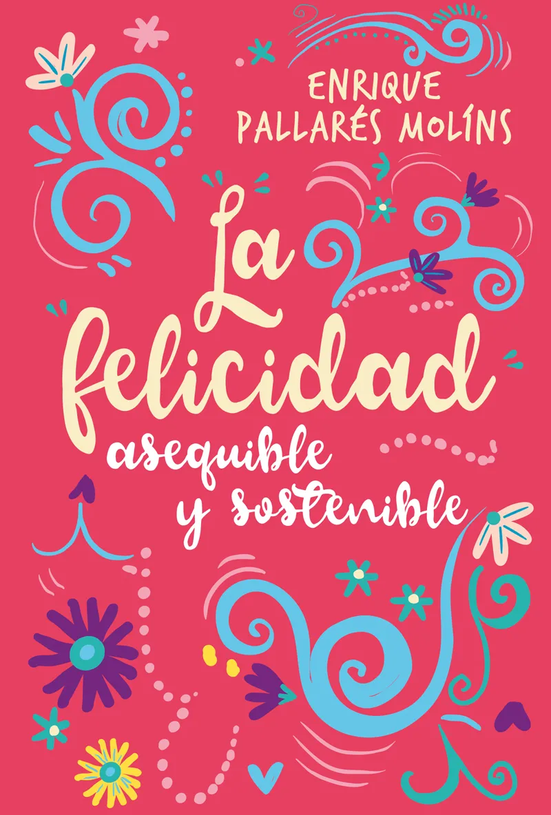 FELICIDAD, LA