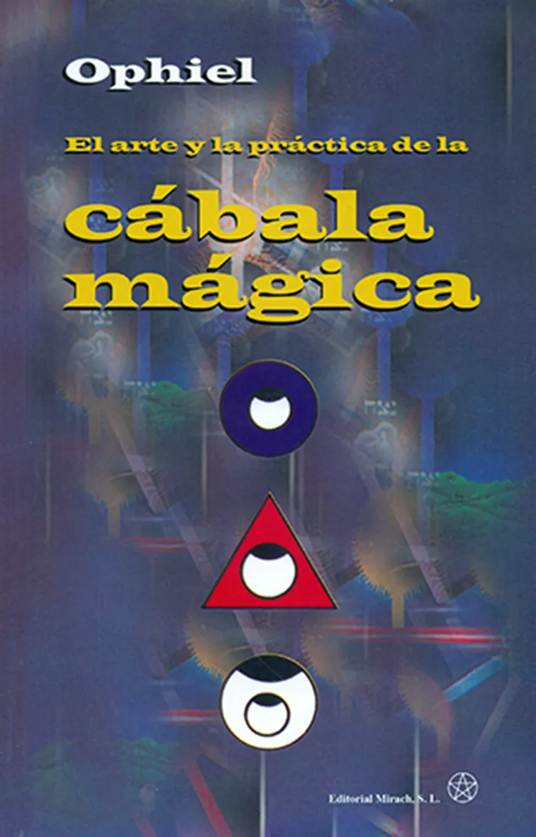 ARTE Y LA PRACTICA DE LA CABALA MAGICA