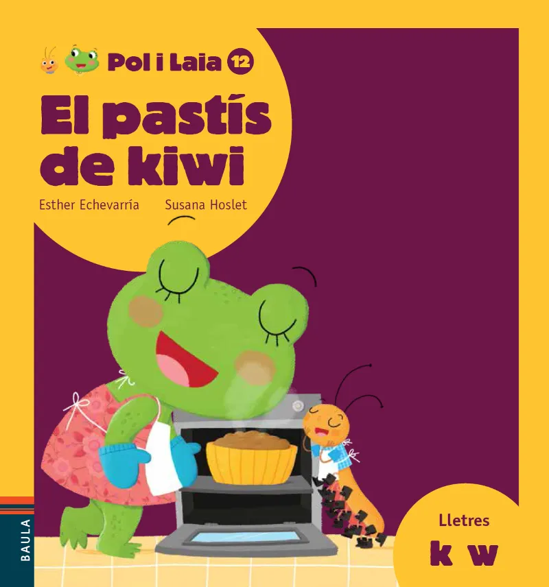 POL I LAIA 12 - EL PASTIS DE KIWI -LLETRA PAL / LLIGADA-