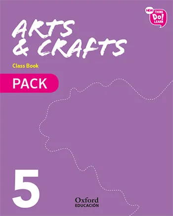 NEW THINK DO LEARN ARTS & CRAFTS 5º EDUCACION PRIMARIA CLASS BOOK PACK