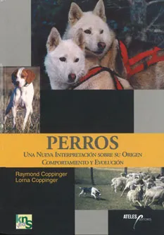 PERROS UNA NUEVA INTERPRETACION SOBRE SU ORIGEN CO
