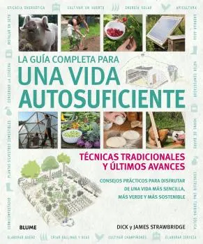 GUIA COMPLETA PARA UNA VIDA AUTOSUFICIENTE,LA