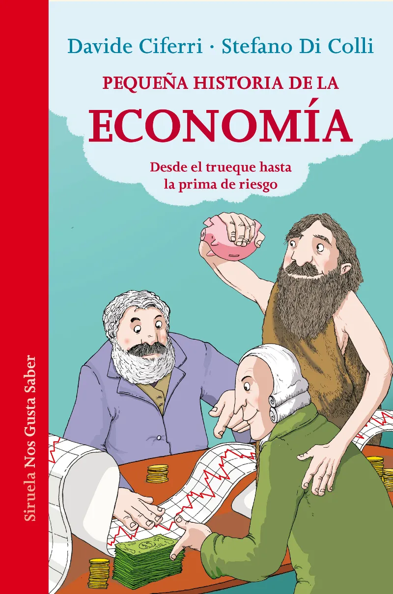 PEQUEÑA HISTORIA DE LA ECONOMIA -DESDE EL TRUEQUE HASTA LA PRIMA DE RIESGO-