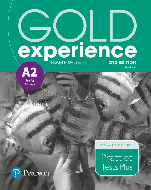 KET GOLD EXPERIENCE 2ND EDITION EXAM PRACTICE: CAMBRIDGE ENGLISH KEY FOR SCHOOLS (A2)