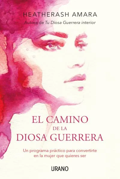 CAMINO DE LA DIOSA GUERRERA,EL
