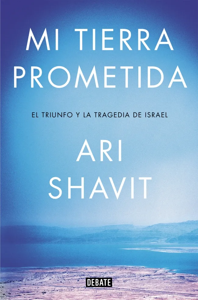 MI TIERRA PROMETIDA - EL TRIUNFO Y LA TRAGEDIA DE ISRAEL
