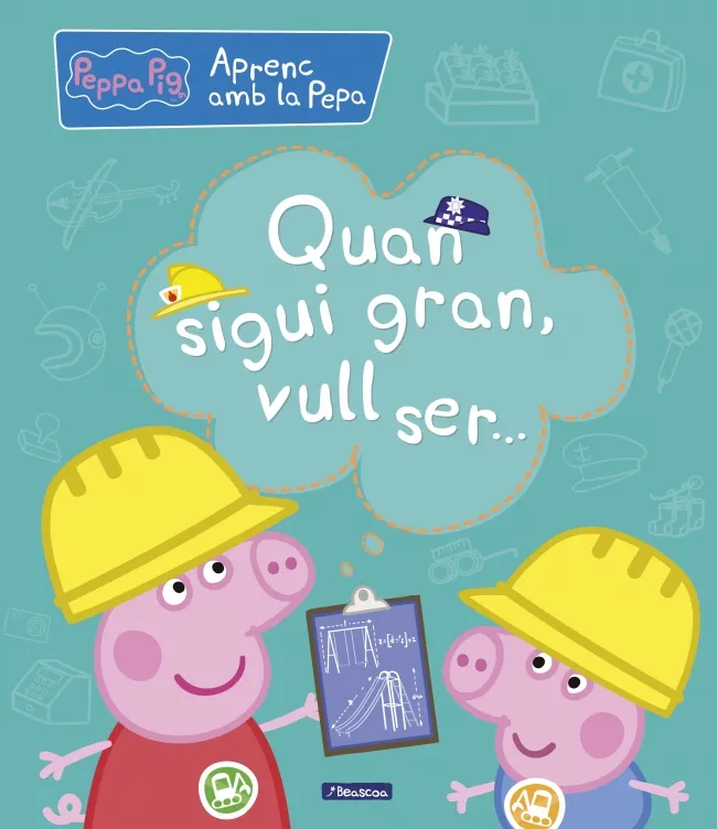 PEPPA PIG QUAN SIGUI GRAN, VULL SER...