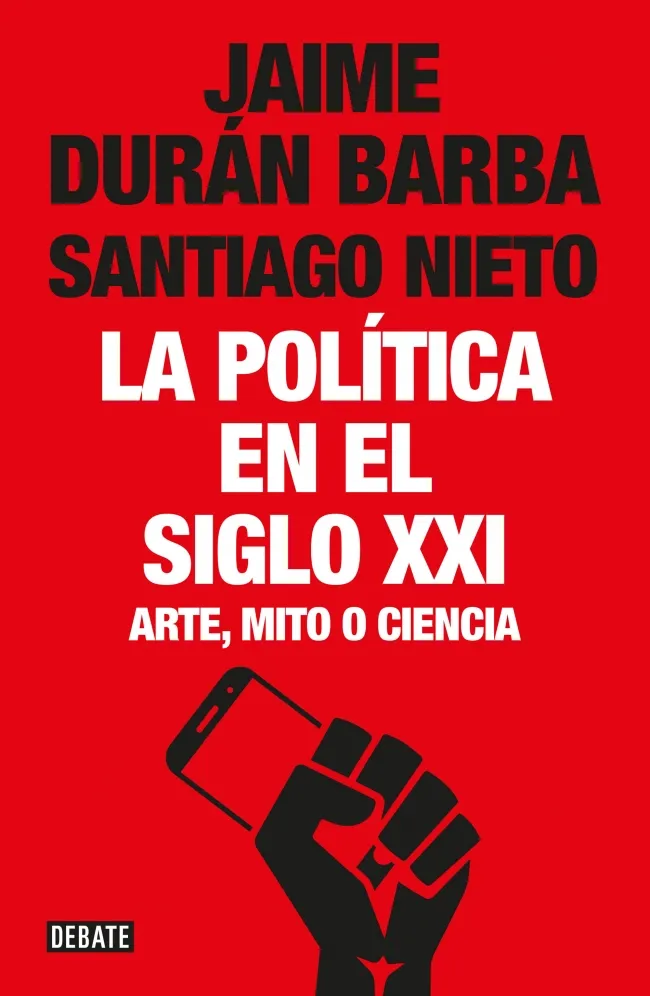 POLITICA EN EL SIGLO XXI,LA -ARTE MITO O CIENCIA-