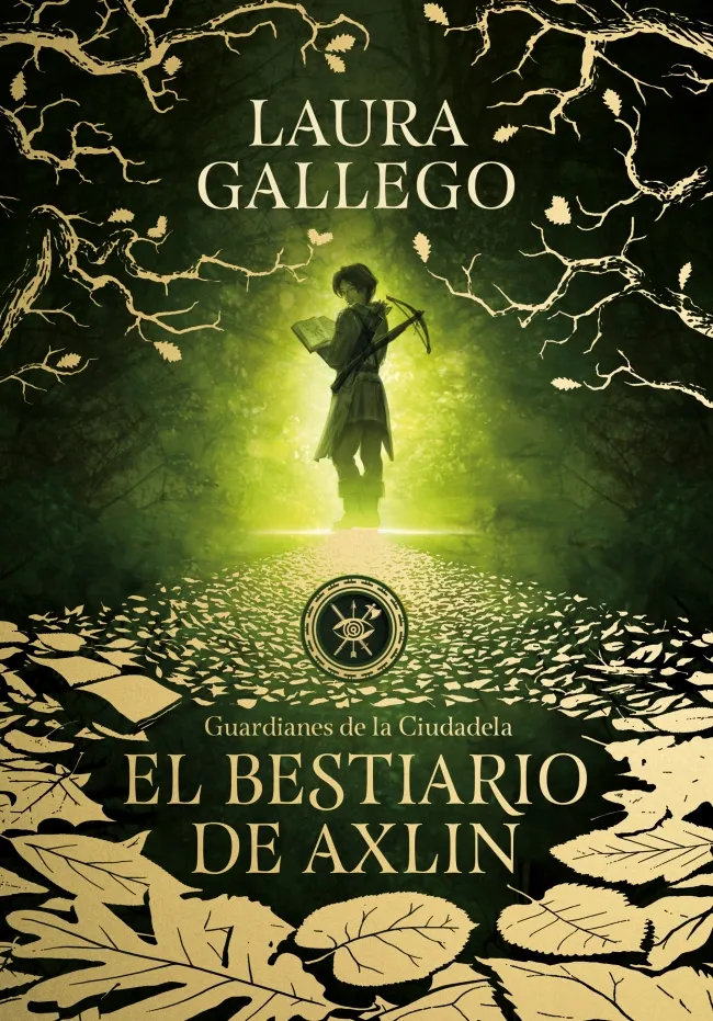 GUARDIANES DE LA CIUDADELA I EL BESTIARIO DE AXLIN