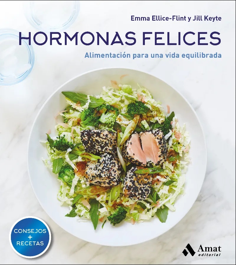 HORMONAS FELICES -ALIMENTACION PARA UNA VIDA EQUILIBRADA-