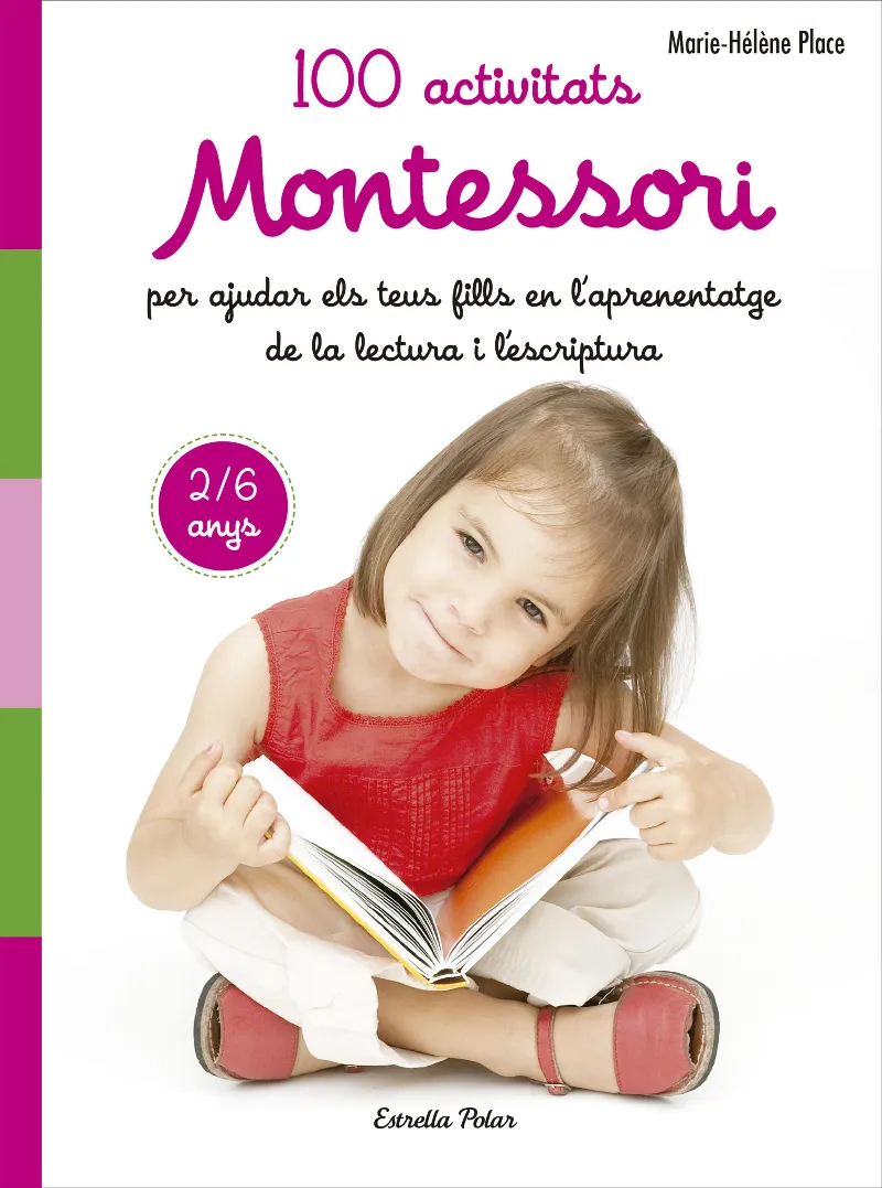 100 ACTIVITATS MONTESSORI 2/6 ANYS