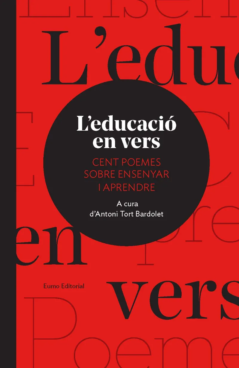 EDUCACIO EN VERS: CENT POEMES SOBRE ENSENYAR I APRENDRE,L'