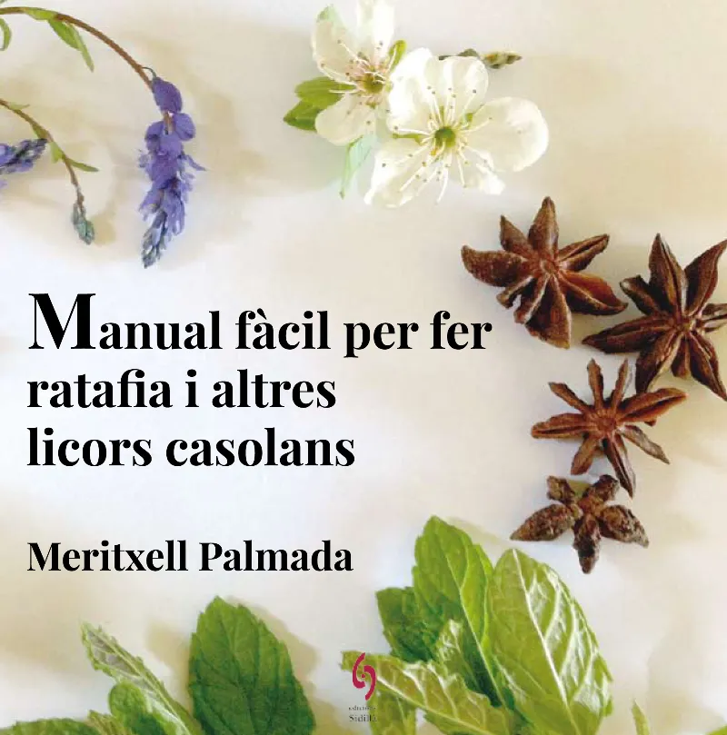 MANUAL FACIL PER FER RATAFIA I ALTRES LICORS CASOLANS