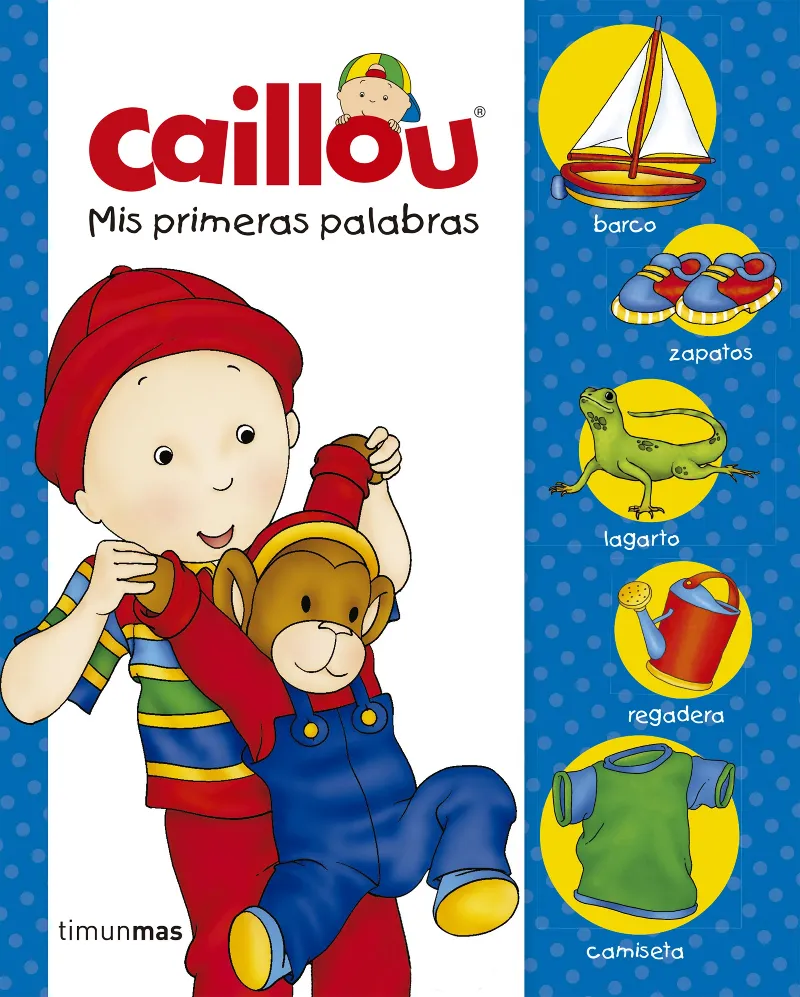 CAILLOU MIS PRIMERAS PALABRAS