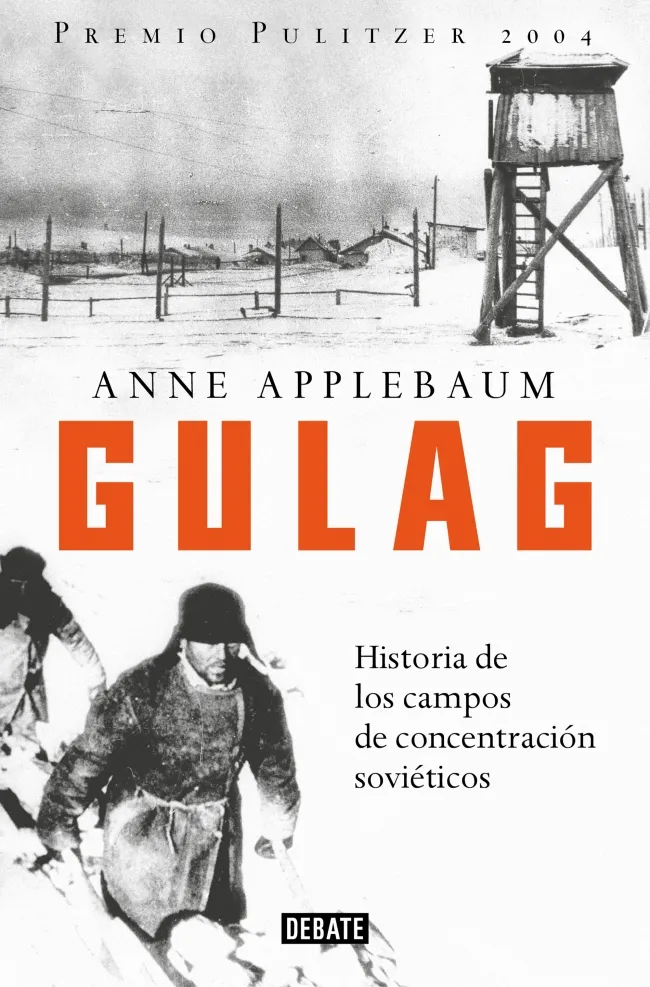 GULAG -HISTORIA DE LOS CAMPOS DE CONCENTRACION SOVIETICOS-