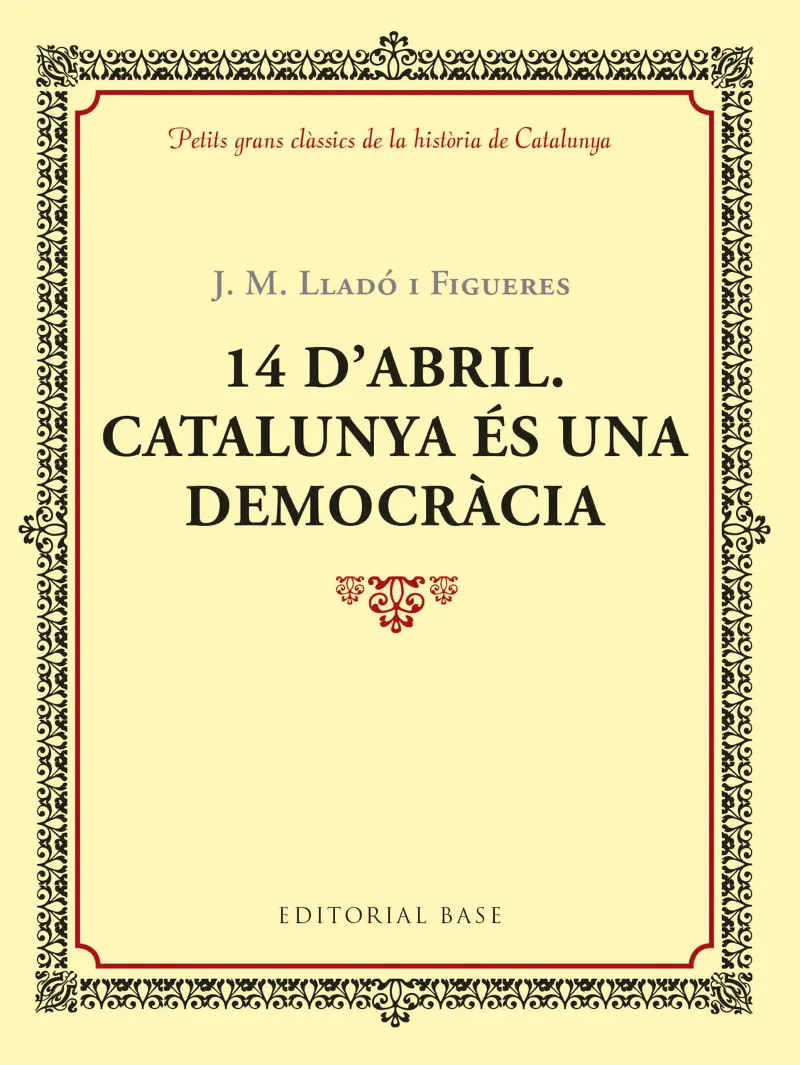 14 D'ABRIL -CATALUNYA ES UNA DEMOCRACIA-
