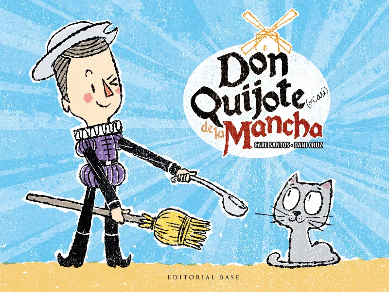 DON QUIJOTE DE LA MANCHA O CASI