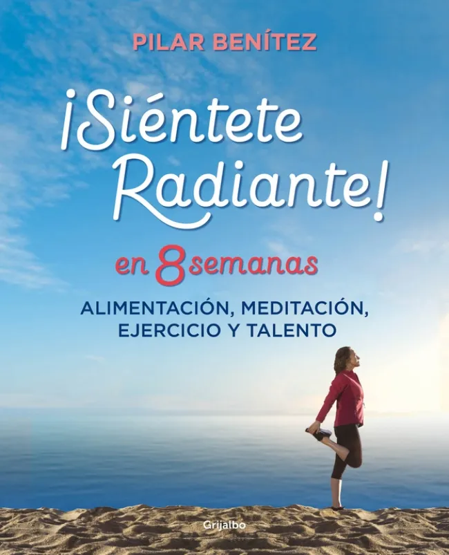 SIENTETE RADIANTE!,­ EN 8 SEMANAS