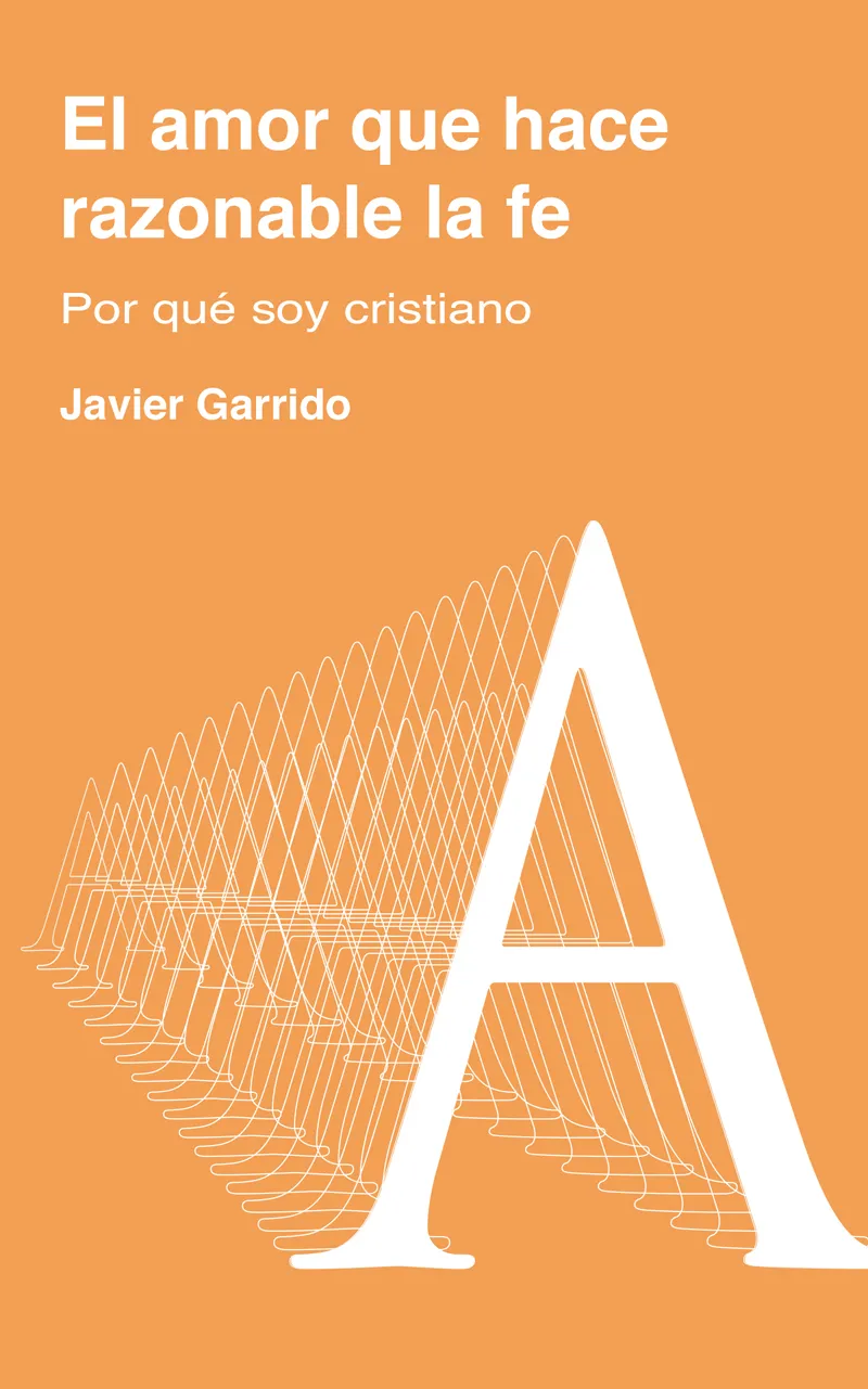 AMOR QUE HACE RAZONABLE LA FE