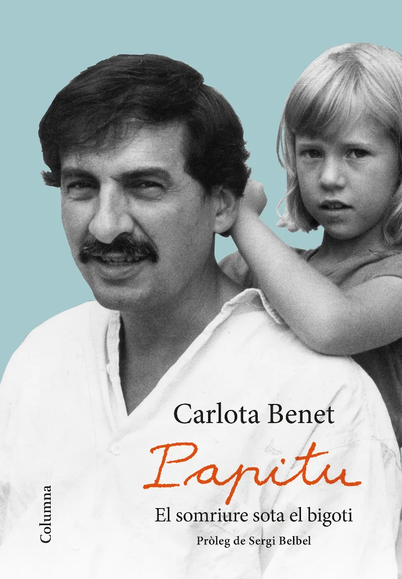 PAPITU -EL SOMRIURE SOTA EL BIGOTI-