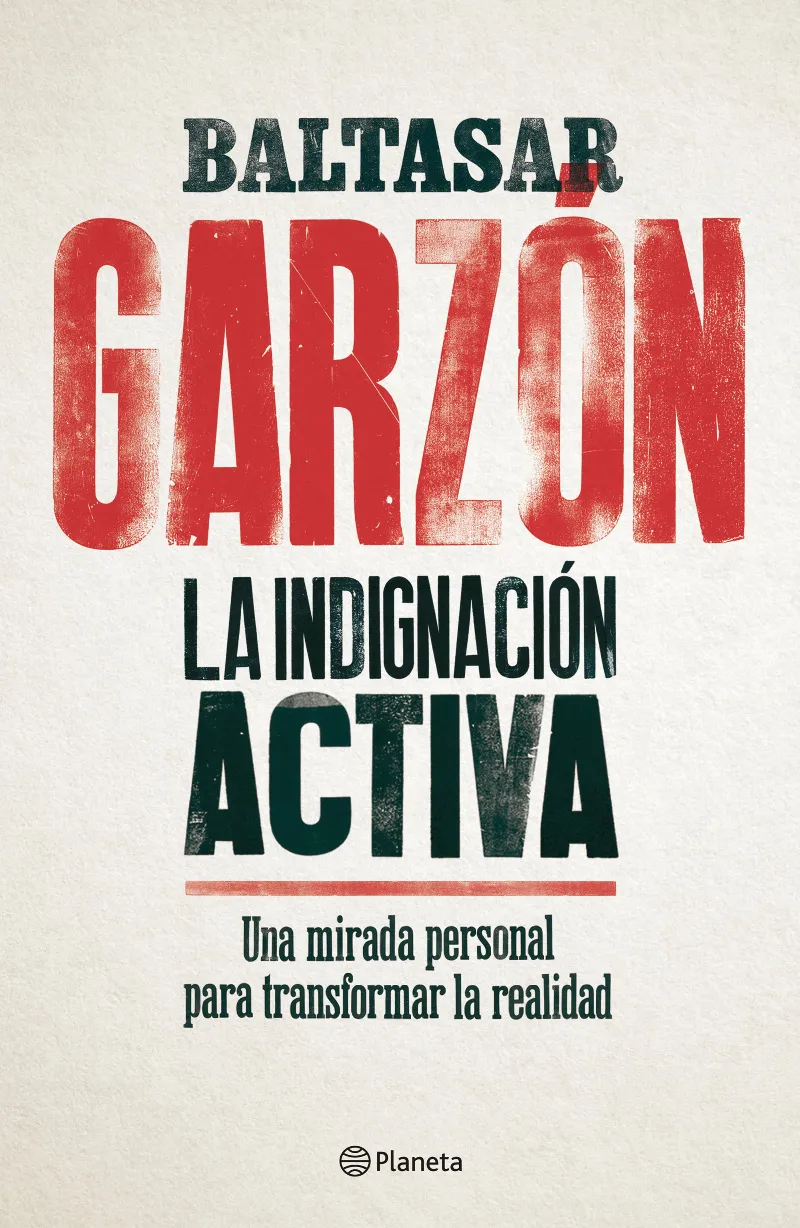 INDIGNACION ACTIVA,LA -UNA MIRADA PERSONAL PARA TRANSFORMAR LA REALIDAD-