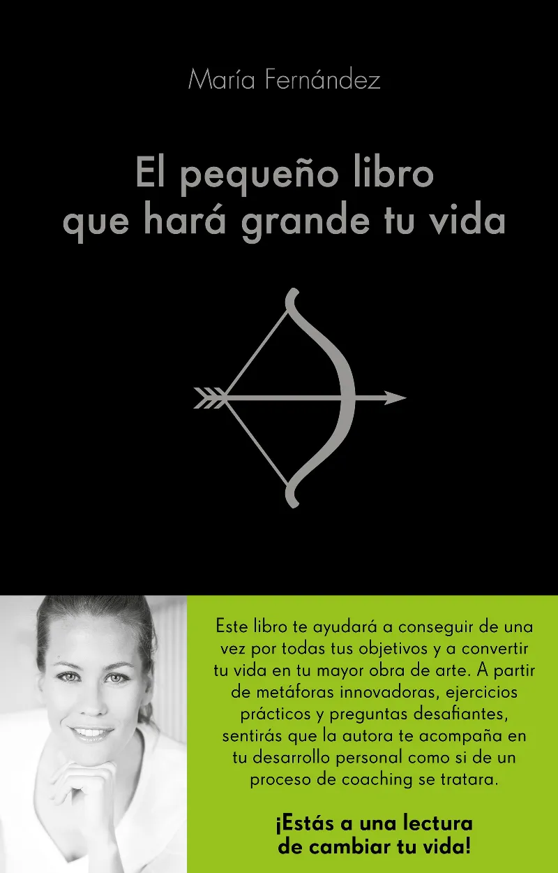 PEQUEÑO LIBRO QUE HARA GRANDE TU VIDA,EL
