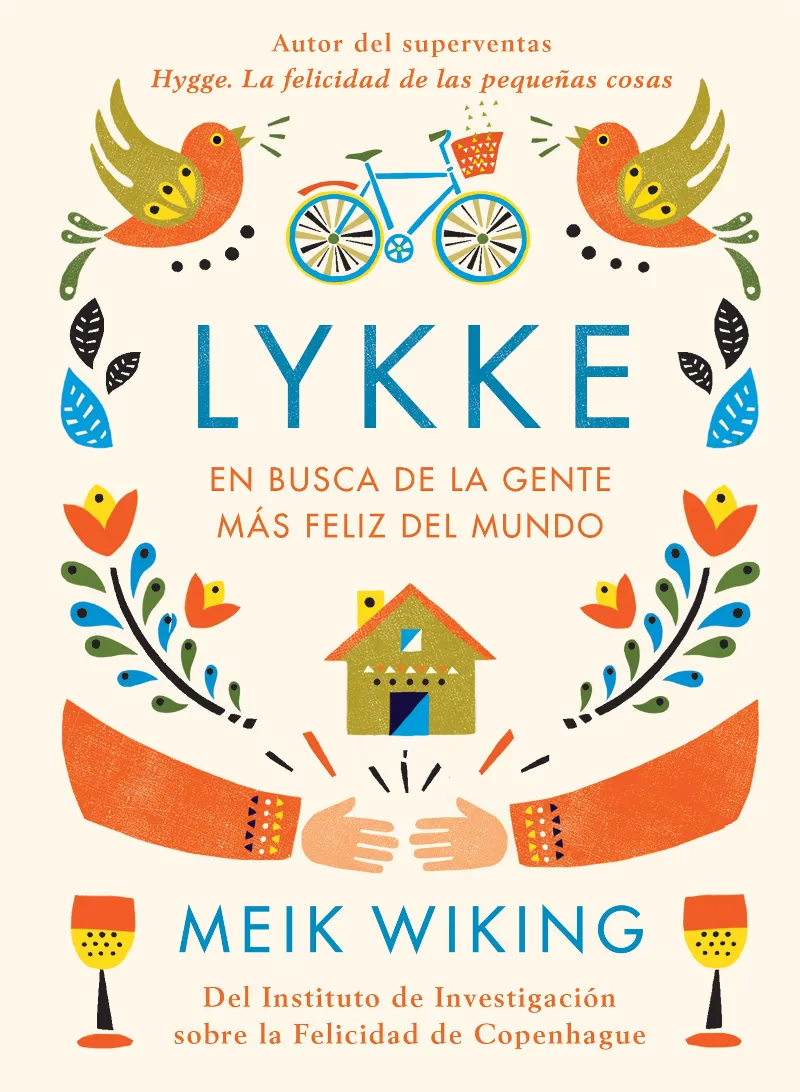 LYKKE -EN BUSCA DE LA GENTE MAS FELIZ DEL MUNDO-
