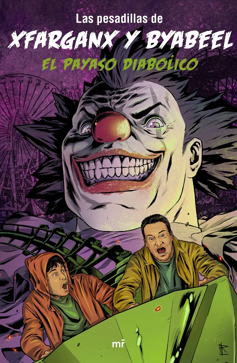 PESADILLAS DE XFARGANX Y BYABELL -EL PAYASO DIABOLICO-