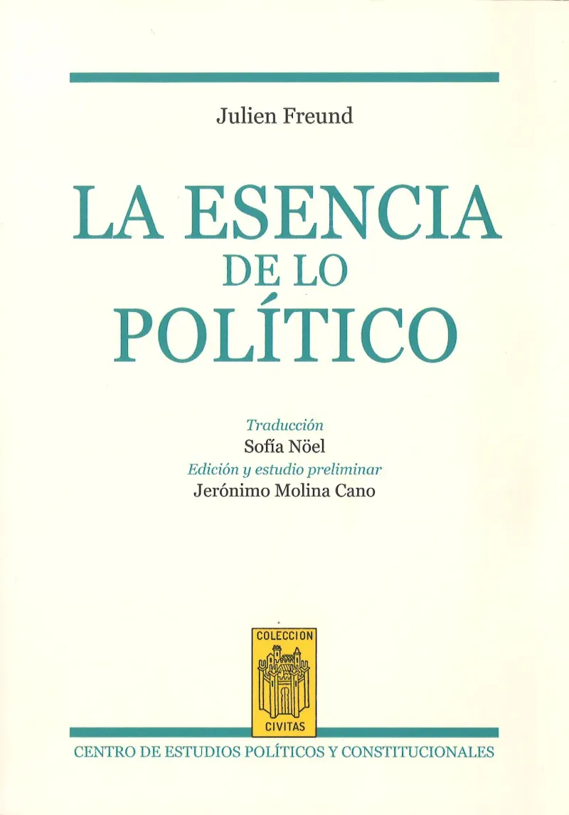 ESENCIA DE LO POLITICO, LA