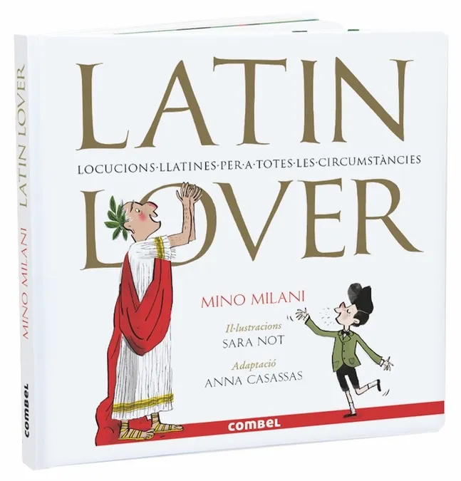 LATIN LOVER.LOCUCIONS LLATINES PER A TOTES LES CIRCUMSTANCIES