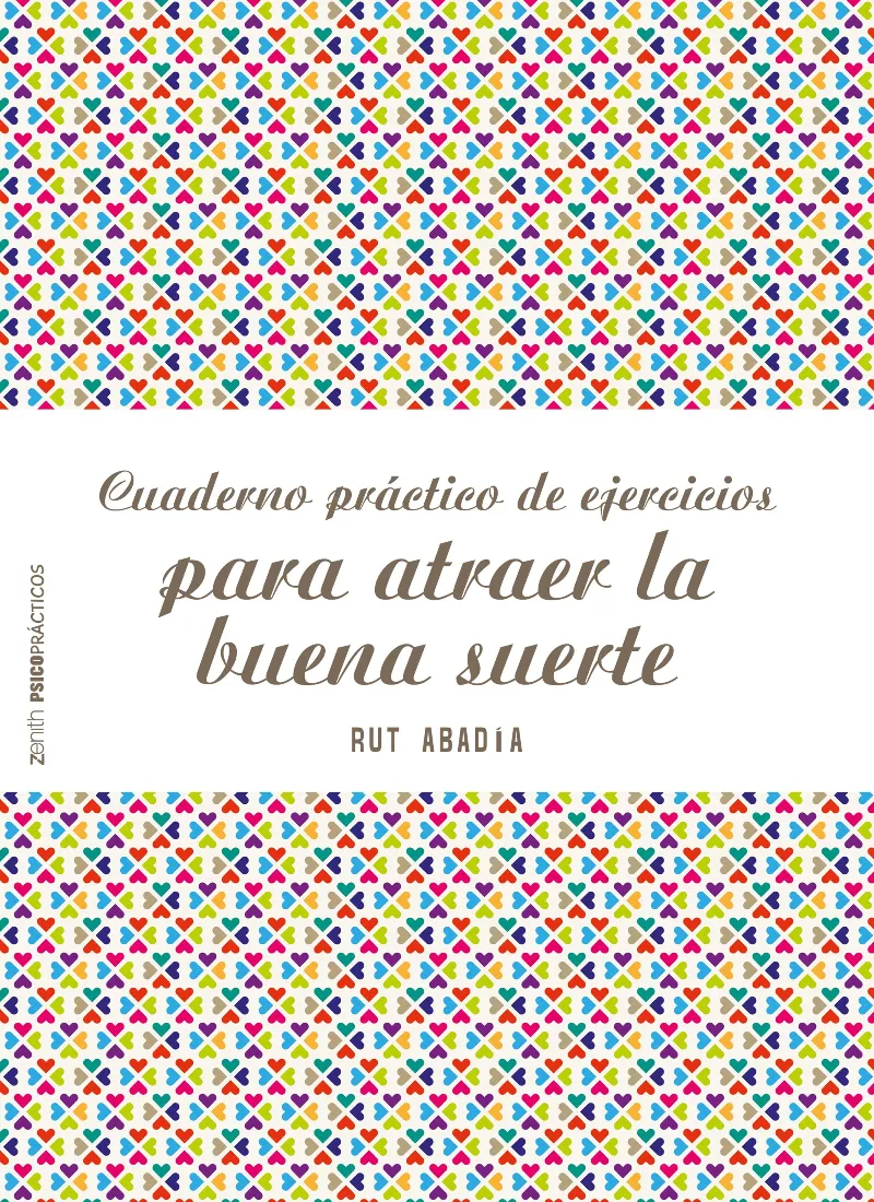 CUADERNO PRACTICO DE EJERCICIOS PARA ATRAER LA BUENA SUERTE