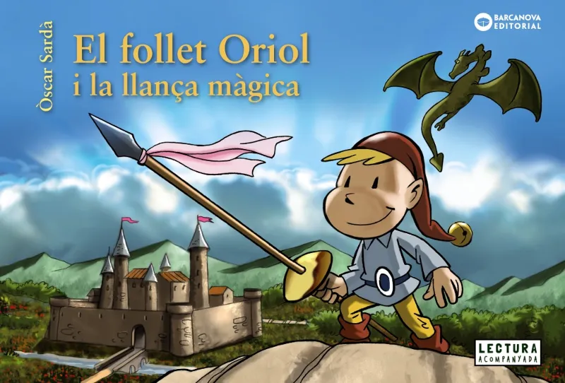 FOLLET ORIOL I LA LLANÇA MAGICA