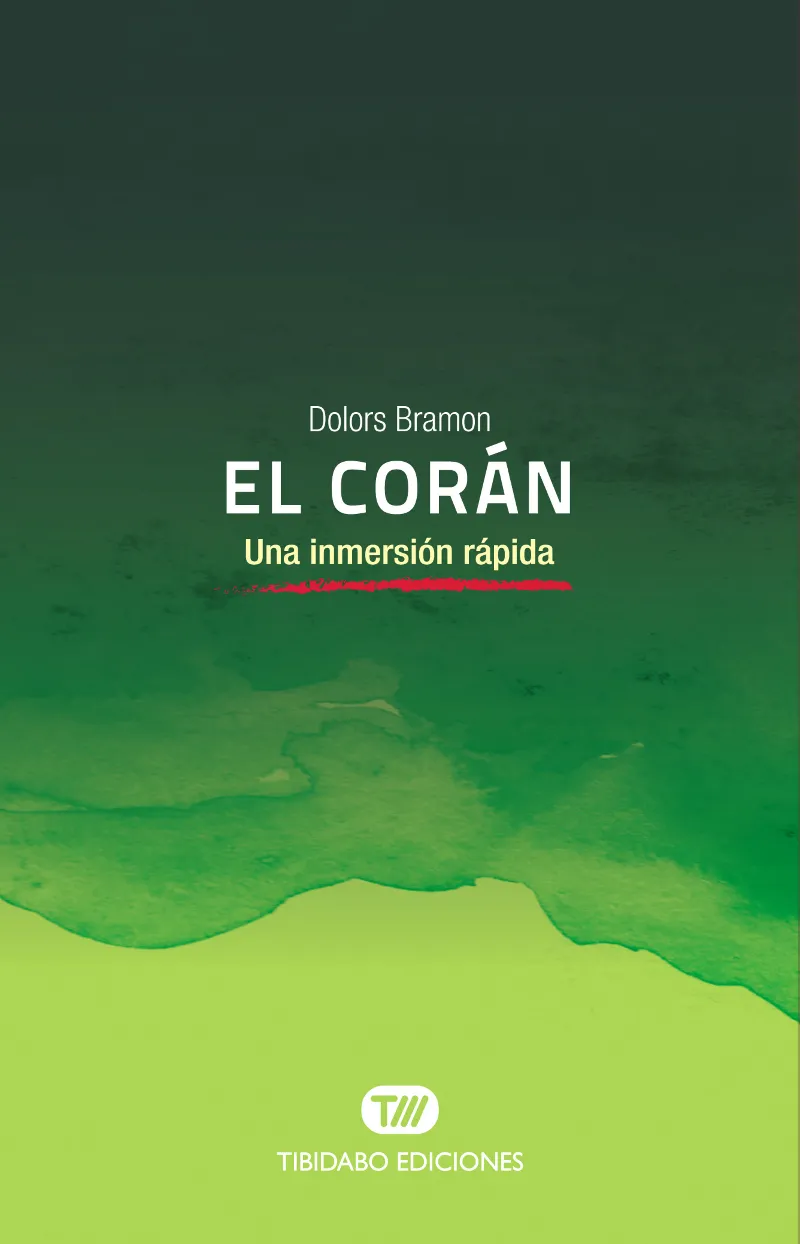 CORAN, EL -UNA INMERSION RAPIDA-