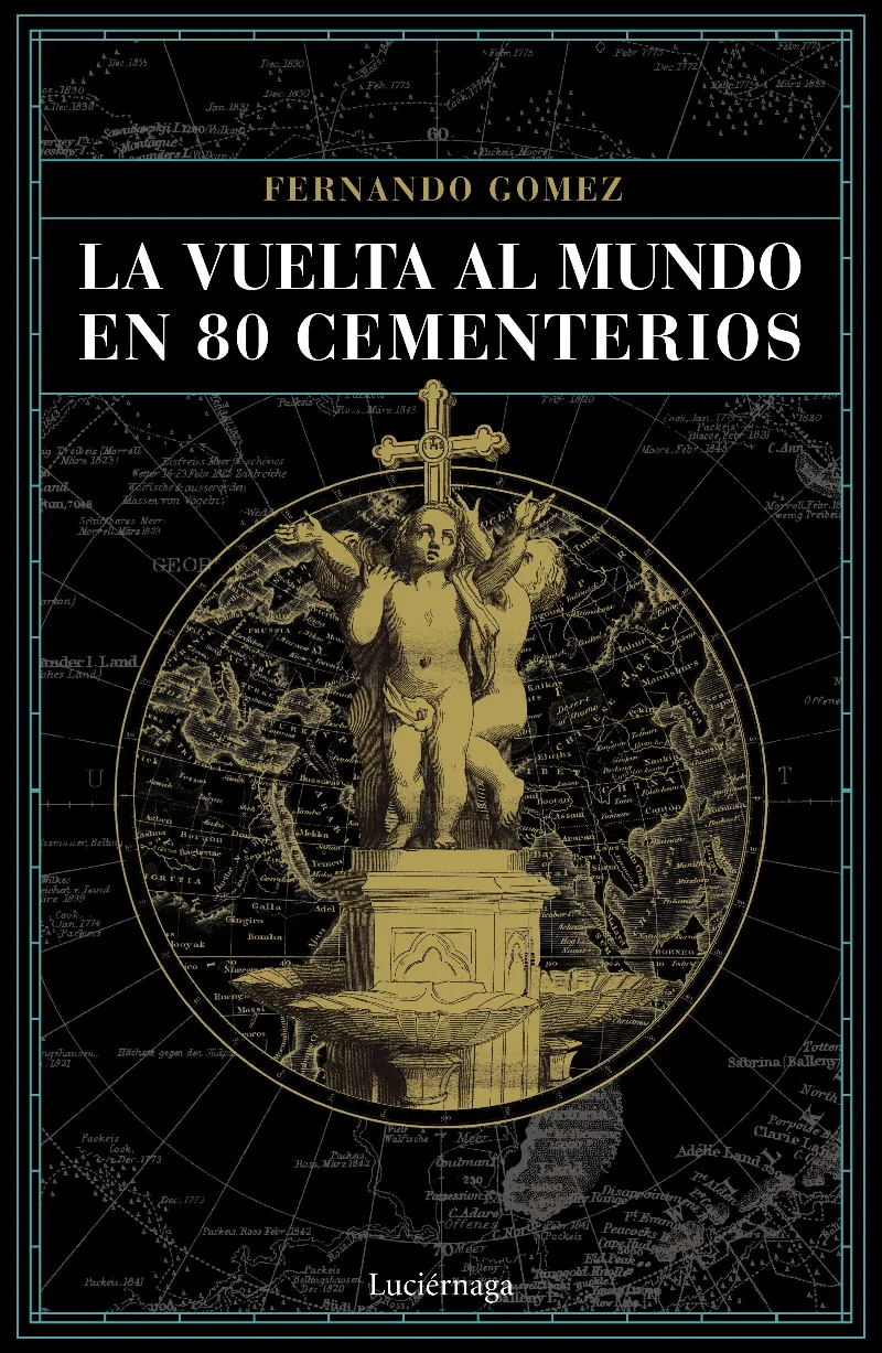 VUELTA AL MUNDO EN 80 CEMENTERIOS, LA
