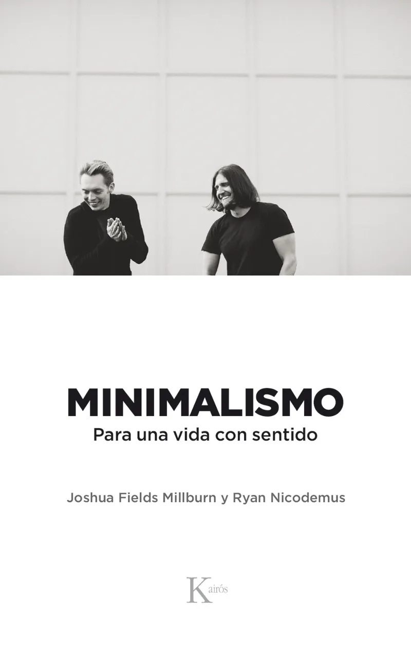 MINIMALISMO -PARA UNA VIDA CON SENTIDO-