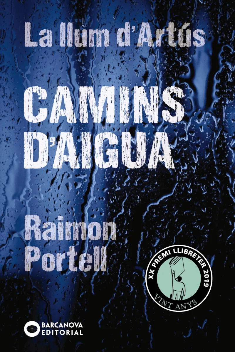 CAMINS DE L'AIGUA,ELS -EL LLUM D'ARTUS 02-