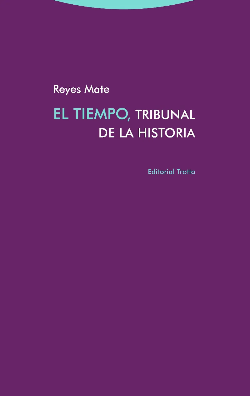 TIEMPO TRIBUNAL DE LA HISTORIA, EL