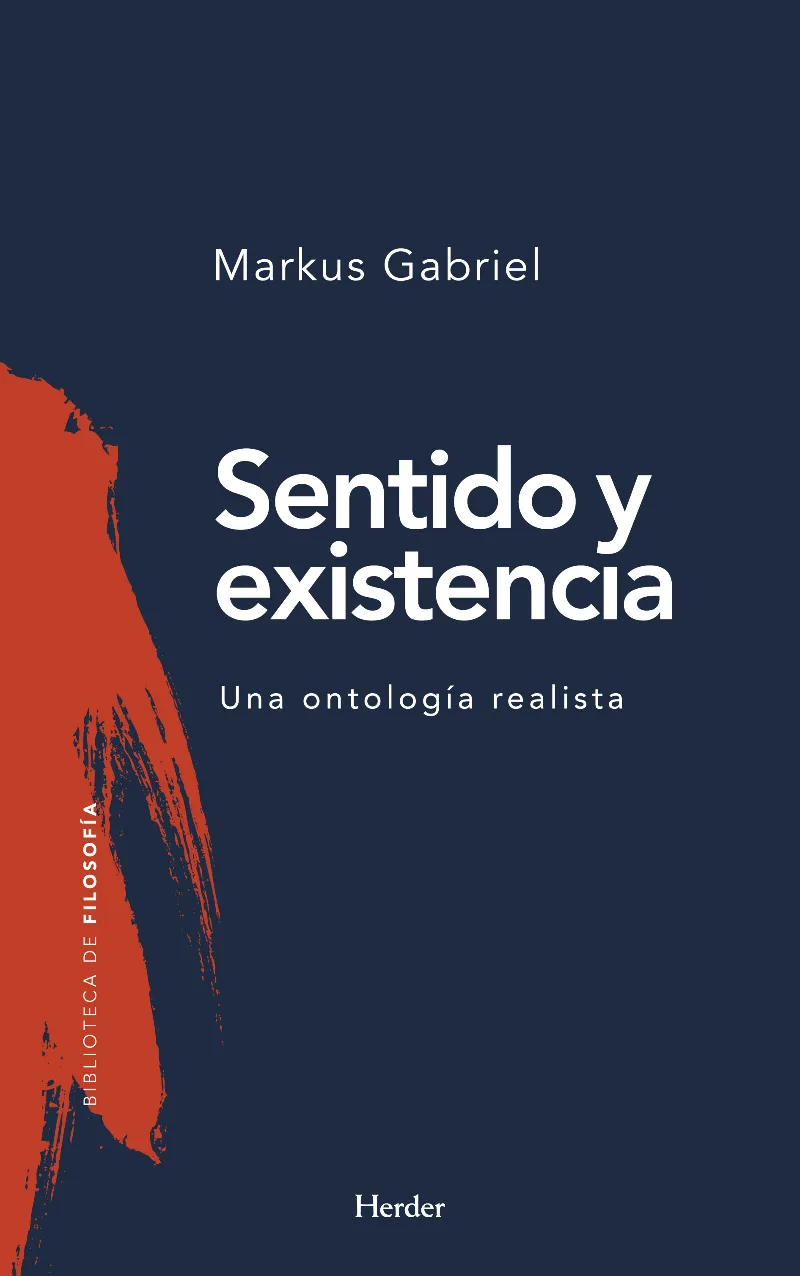 SENTIDO Y EXISTENCIA -UNA ONTOLOGIA REALISTA-
