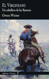 VIRGINIANO,EL -UN CABALLERO DE LAS LLANURAS-