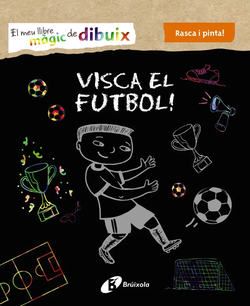 VISCA EL FUTBOL -LLIBRE MAGIC DEL DIBUIX- RASCA I PINTA