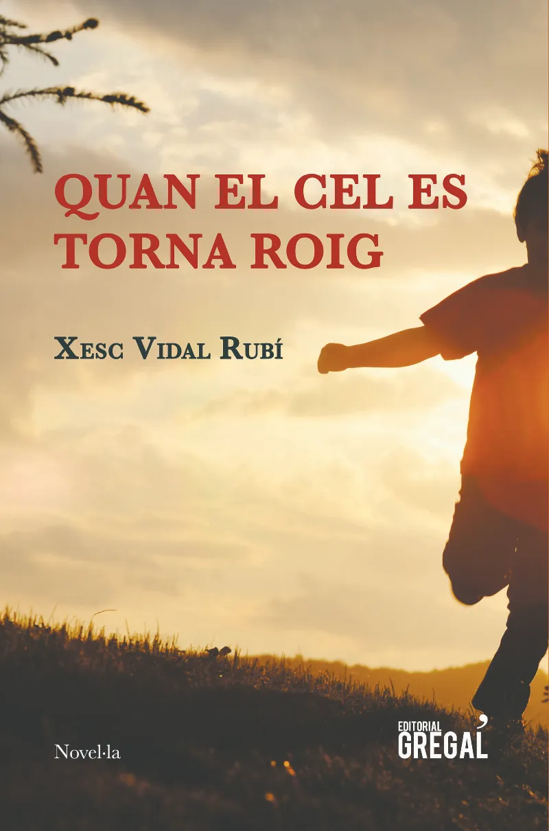 QUAN EL CEL ES TORNA ROIG