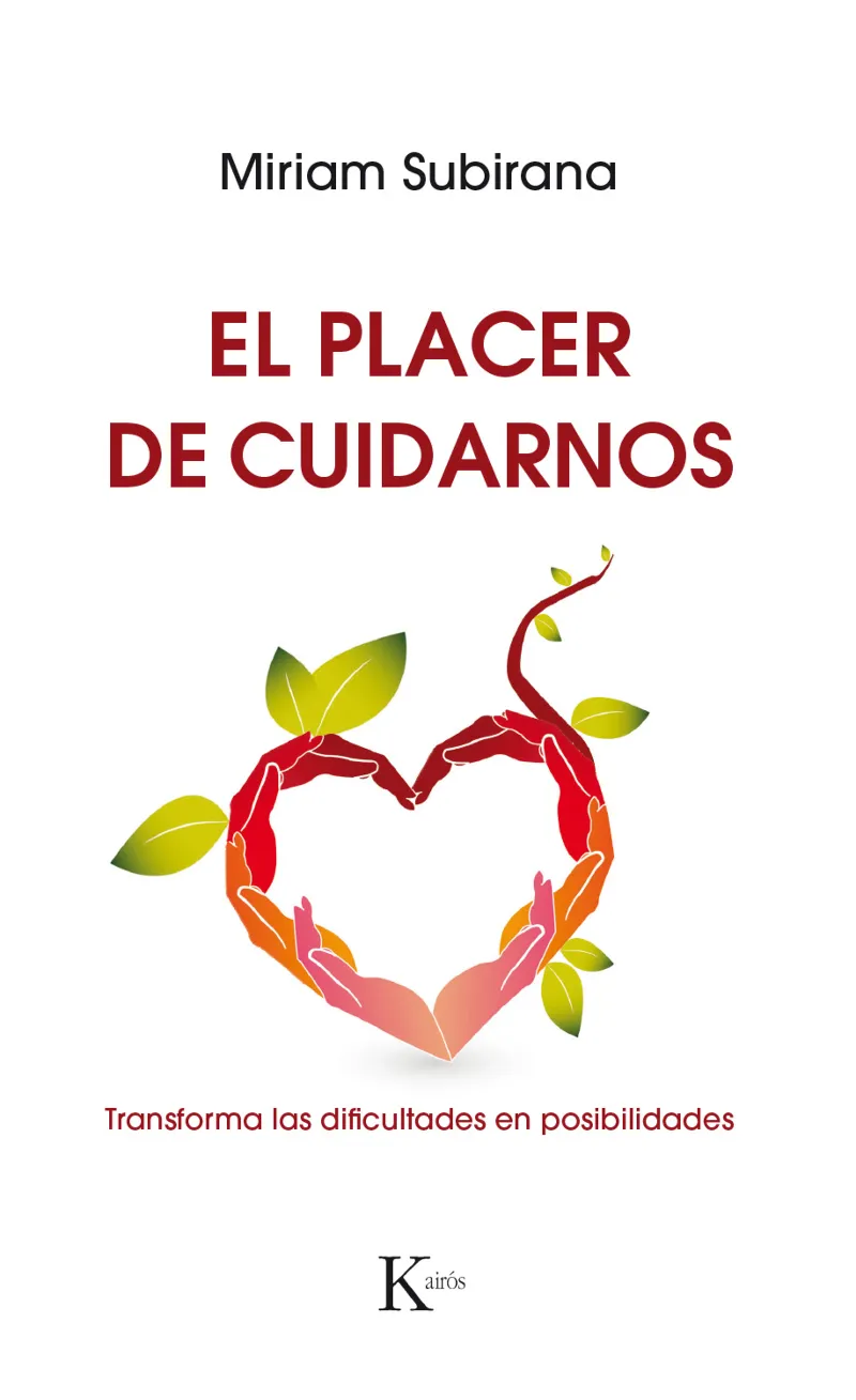 PLACER DE CUIDARNOS,EL -TRANFORMAR LAS DIFICULTADES EN POSIBILIDADES-