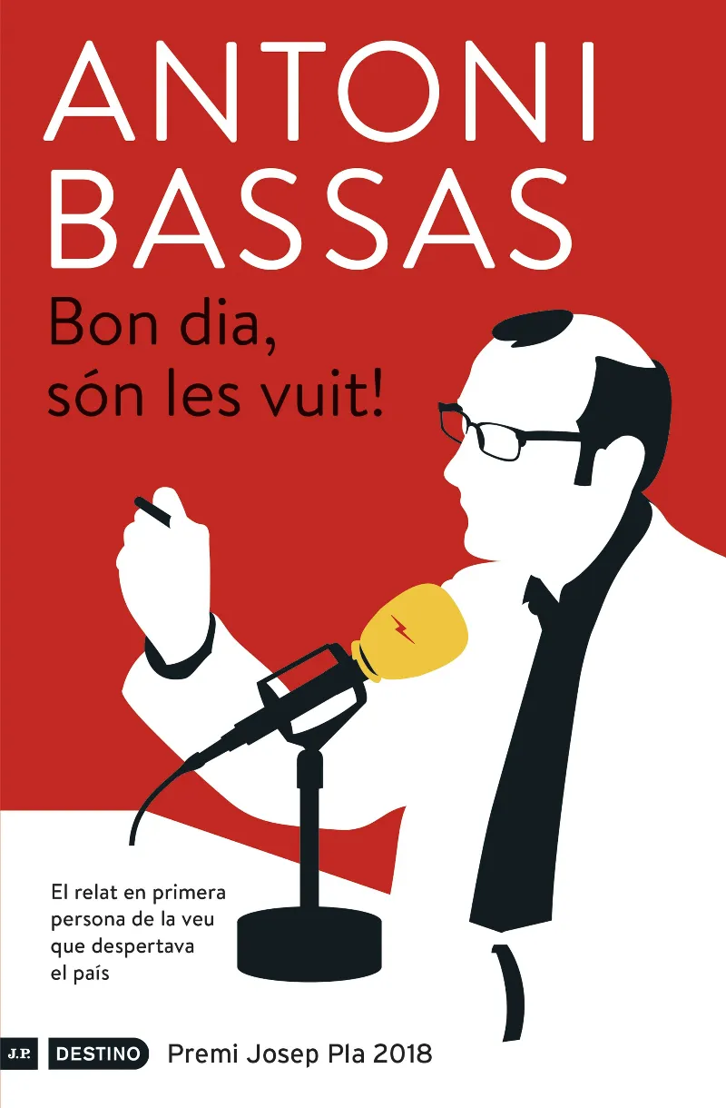 BON DIA SON LES VUIT! -PREMI JOSEP PLA 2018-