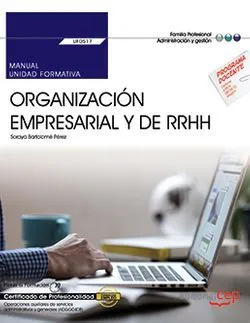 MANUAL ORGANIZACION EMPRESARIAL Y DE RECURSOS HUMANOS