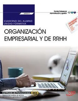 CUADERNO DEL ALUMNO ORGANIZACION EMPRESARIAL Y DE RECURSOS HUMANOS