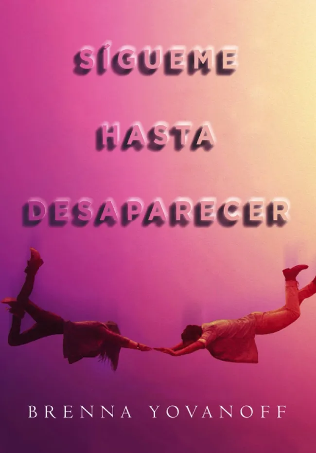 SIGUEME HASTA DESAPARECER